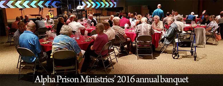 Alpha Prison Ministries' 2016 annual banquet